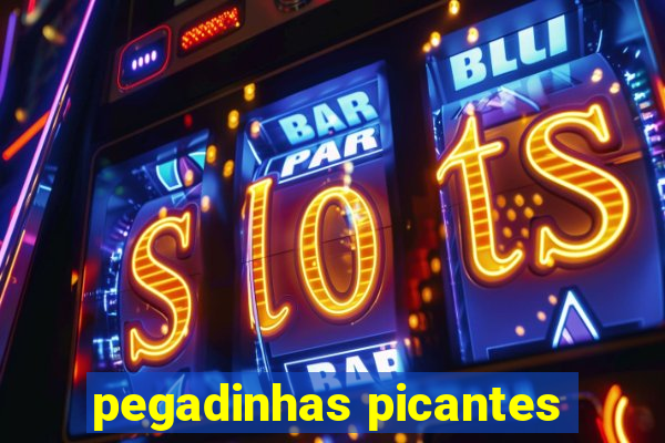 pegadinhas picantes